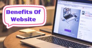 8 Benefits Of Having A Website | Marketing Strategy